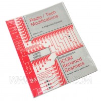 Radio Tech Modifications Edition 9A  Modifications For: ICOM Kenwood Scanners